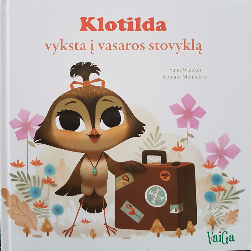 Klotilda vyksta į vasaros stovyklą Klotilda vyksta į vasaros stovyklą