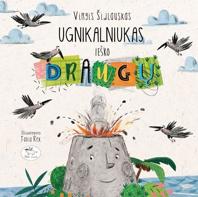 Ugnikalniukas ieško draugų Ugnikalniukas ieško draugų