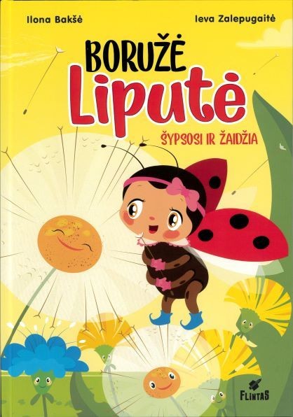 Boružė Liputė šypsosi ir žaidžia Boružė Liputė šypsosi ir žaidžia