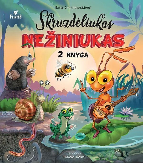 Skruzdėliukas Nežiniukas, antra knyga Skruzdėliukas Nežiniukas, antra knyga