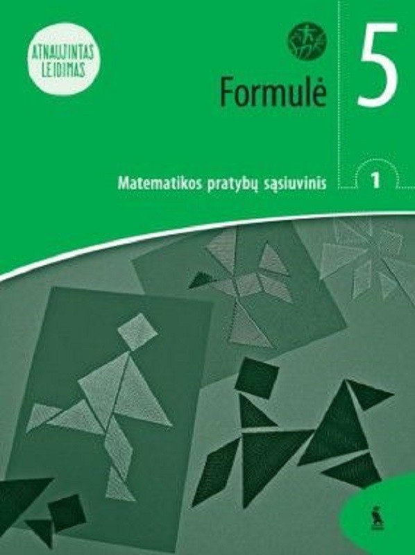 FORMULĖ. 1-asis matematikos pratybų sąsiuvinis V klasei (ŠOK) Atnaujintas leidimas