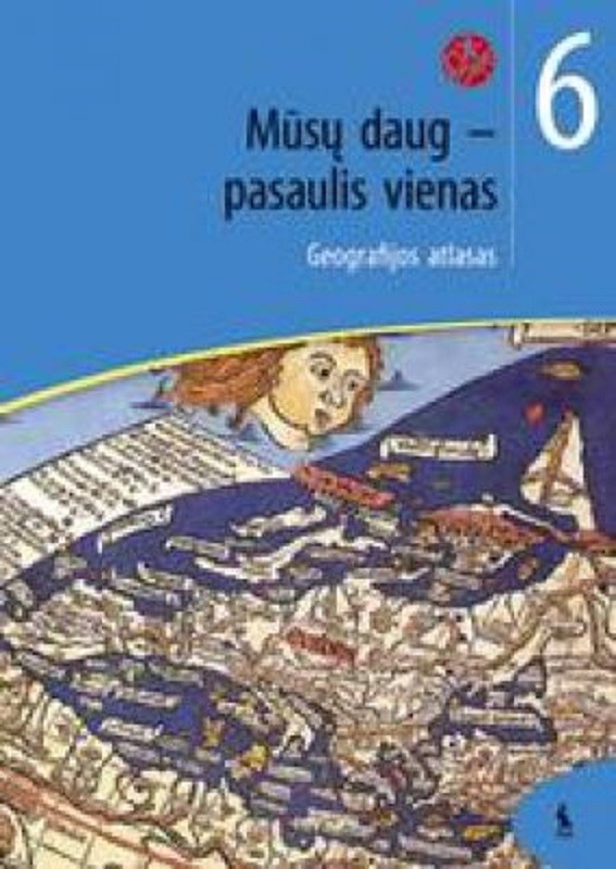 MŪSŲ DAUG – PASAULIS VIENAS. Geografijos atlasas VI klasei (ŠOK)