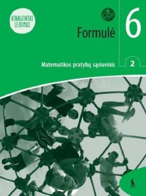 FORMULĖ. 2-asis matematikos pratybų sąsiuvinis VI klasei (ŠOK) Atnaujintas leidimas