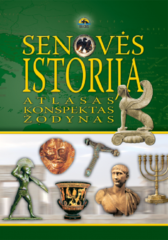 Senovės istorija: atlasas, konspektas, žodynas