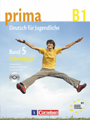 PRIMA B1. Deutsch für Jugendliche. Band 5. Arbeitsbuch. Vokiečių kalbos pratybų sąsiuvinis X klasei. Penktieji mokymo metai