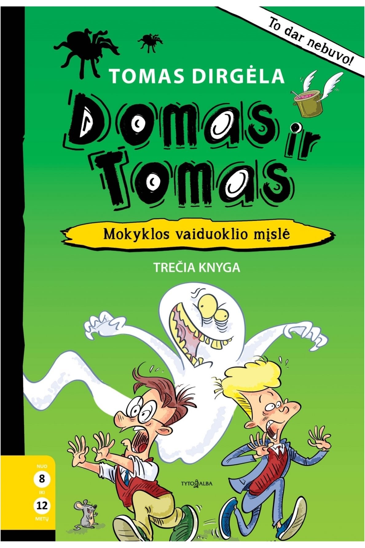 Domas ir Tomas. Mokyklos vaiduoklio mįslė Domas ir Tomas. Mokyklos vaiduoklio mįslė