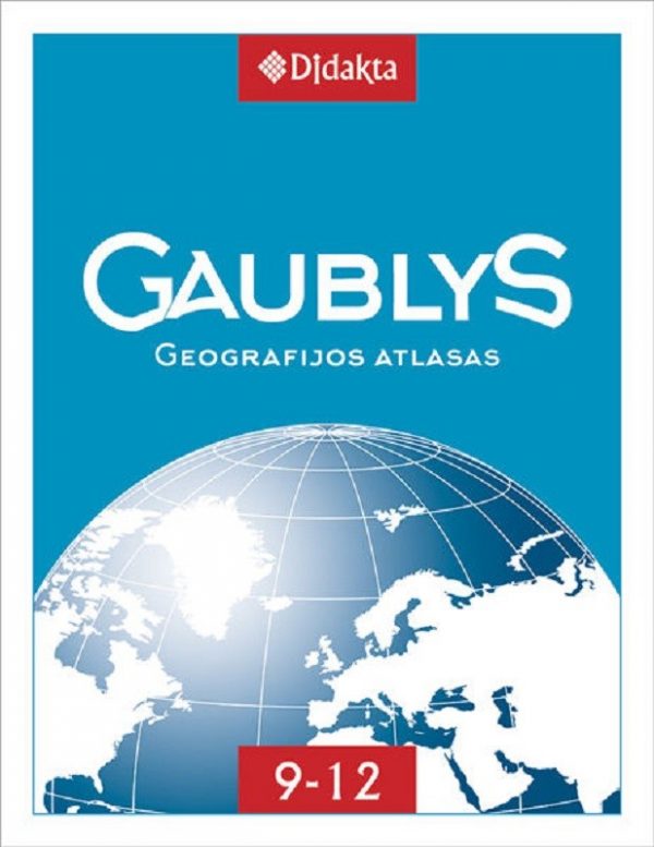 Gaublys. Geografijos atlasas 9-12 klasėms